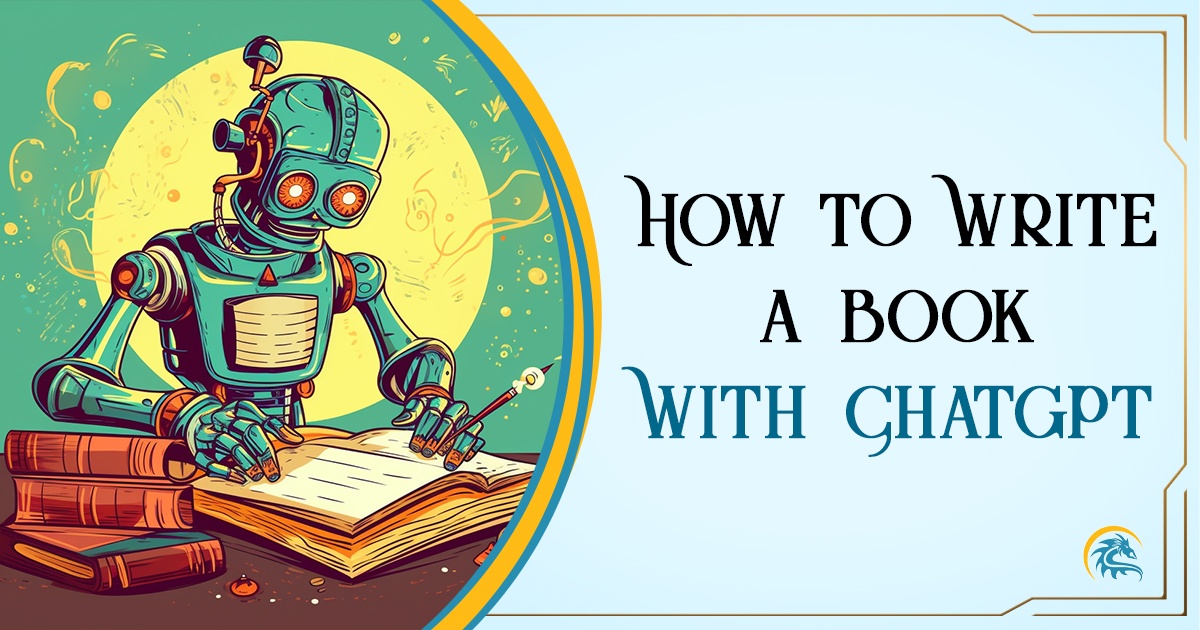 featured image that says how to write a book with chatgpt and features an image of a robot writing a book